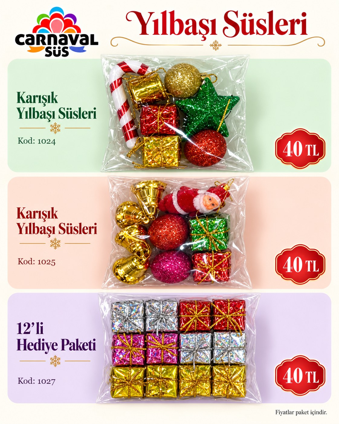 NOEL POŞET SÜSLER | Kod: 1024 | 40 TL, NOEL POŞET SÜSLER | Kod: 1025 | 40 TL, 12 Lİ HEDİYE PAKETİ | Kod: 1027 | 40 TL