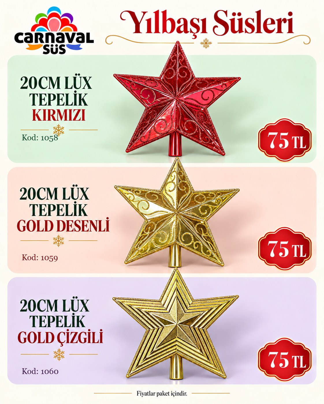 20CM LÜX TEPELİK KIRMIZI | Kod: 1058 | 75 TL, 20CM LÜX TEPELİK GOLD DESENLİ | Kod: 1059 | 75 TL, 20CM LÜX TEPELİK GOLD ÇİZGİLİ | Kod: 1060 | 75 TL
