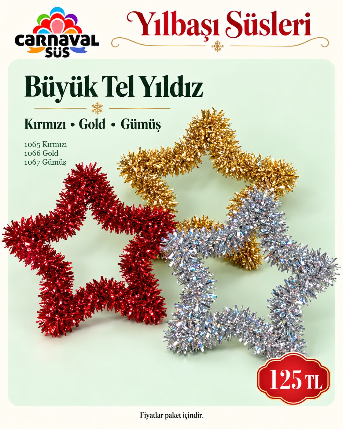 TEL GRUP BÜYÜK YILDIZ KIRMIZI | Kod: 1065 | 125 TL, TEL GRUP BÜYÜK YILDIZ GOLD | Kod: 1066 | 125 TL, TEL GRUP BÜYÜK YILDIZ GÜMÜŞ | Kod: 1067 | 125 TL