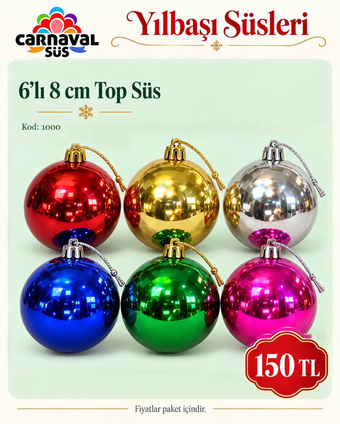 CİCİ 6 LI 8 CM TOP POŞETLİ | Kod: 1000 | 150 TL