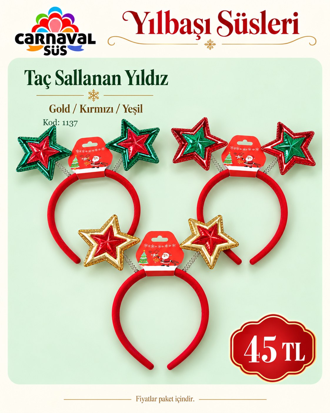 TAÇ SALLANAN YILDIZ GOLD/KIRMIZI/YEŞİL | Kod: 1137 | 45 TL
