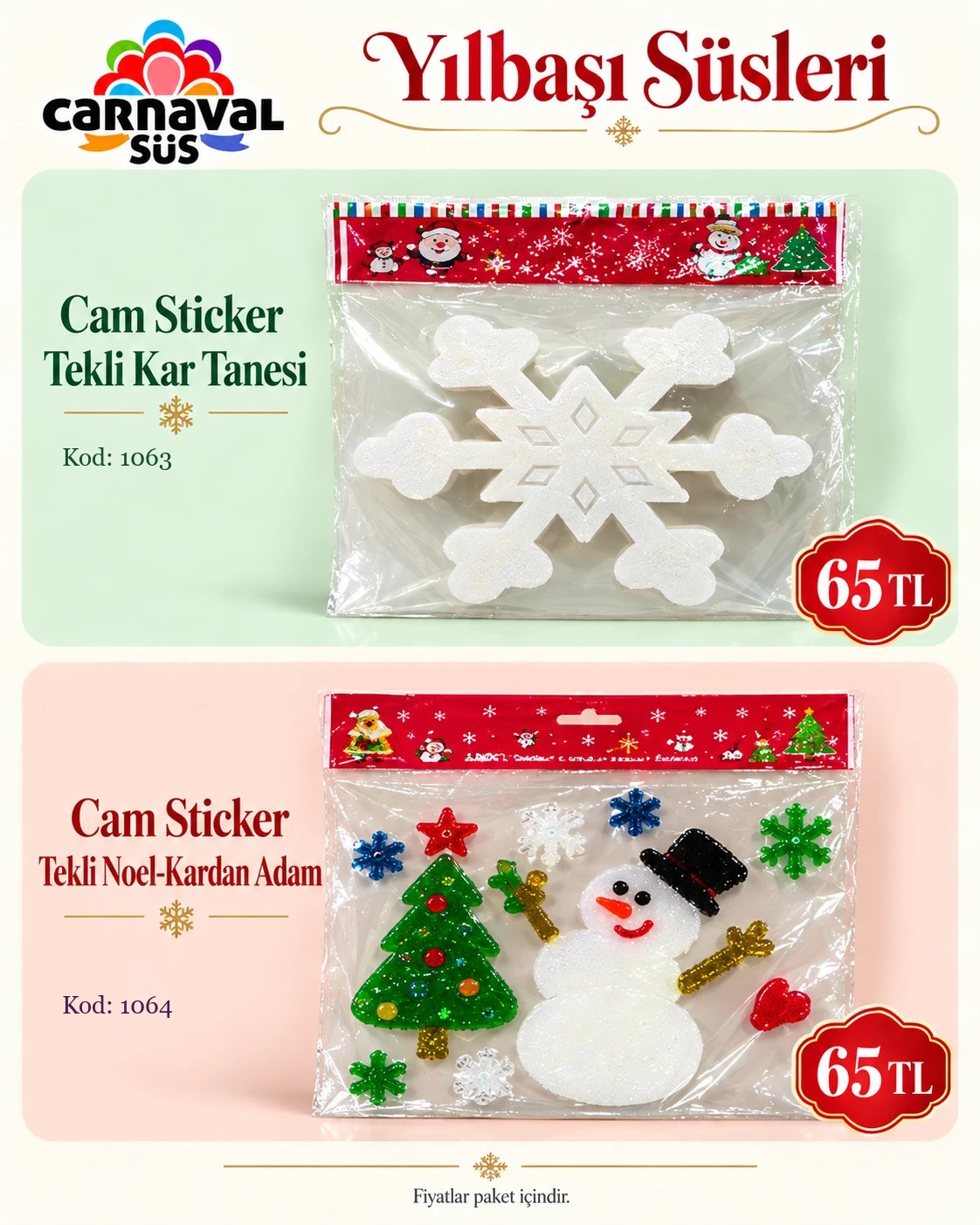 CAM STİCKER TEKLİ KAR TANESİ | Kod: 1063 | 65 TL, CAM STİCKER TEKLİ NOEL-KARDAN ADAM | Kod: 1064 | 65 TL
