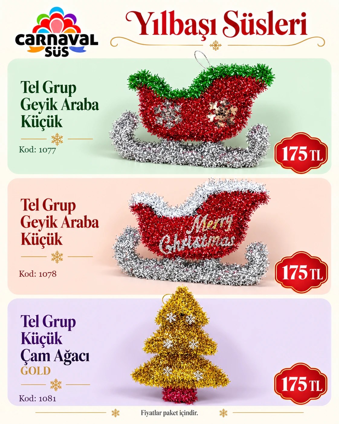 TEL GRUP GEYİK ARABA KÜÇÜK | Kod: 1077 | 175 TL, TEL GRUP GEYİK ARABA KÜÇÜK | Kod: 1078 | 175 TL, TEL GRUP KÜÇÜK ÇAM AĞACI GOLD | Kod: 1081 | 175 TL