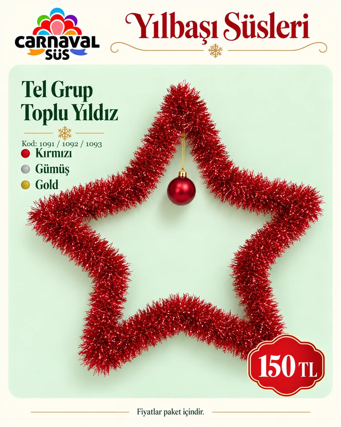 TEL GRUP TOPLU YILDIZ KIRMIZI | Kod: 1091 | 150 TL, TEL GRUP TOPLU YILDIZ GÜMÜŞ | Kod: 1092 | 150 TL, TEL GRUP TOPLU YILDIZ GOLD | Kod: 1093 | 150 TL