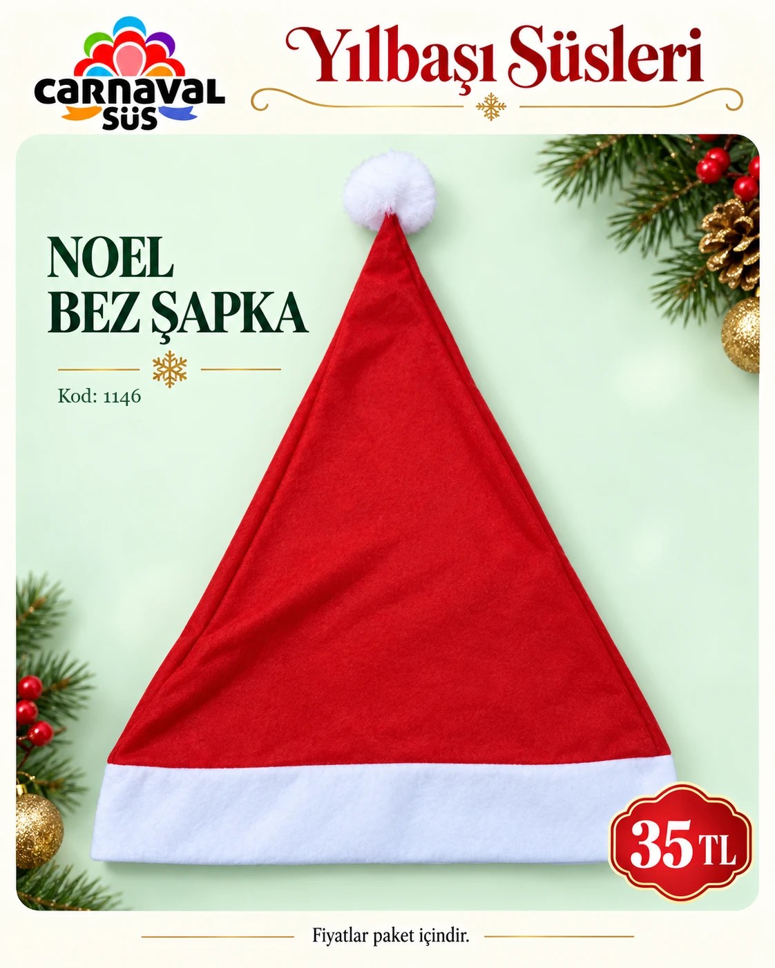 NOEL BEZ ŞAPKA | Kod: 1146 | 35 TL
