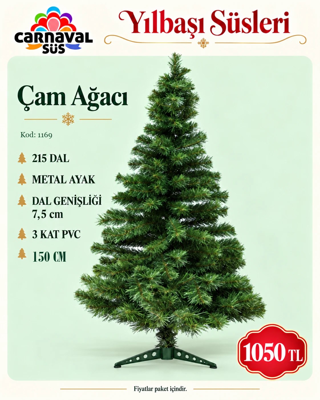 ÇAM AĞACI 1,50 CM 215 DAL METAL AYAK DAL GENİŞLİĞİ 7,5cm 3 KAT PVC | Kod: 1169 | 1050 TL