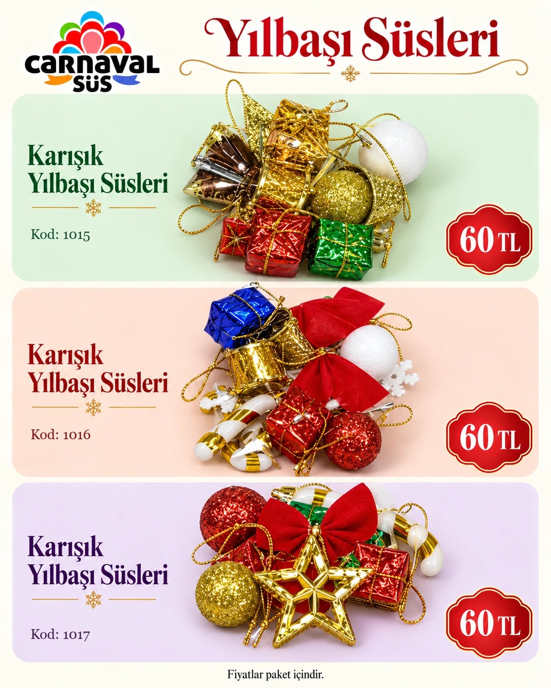 NOEL POŞET SÜSLER | Kod: 1015 | 60 TL, NOEL POŞET SÜSLER | Kod: 1016 | 60 TL, NOEL POŞET SÜSLER | Kod: 1017 | 60 TL