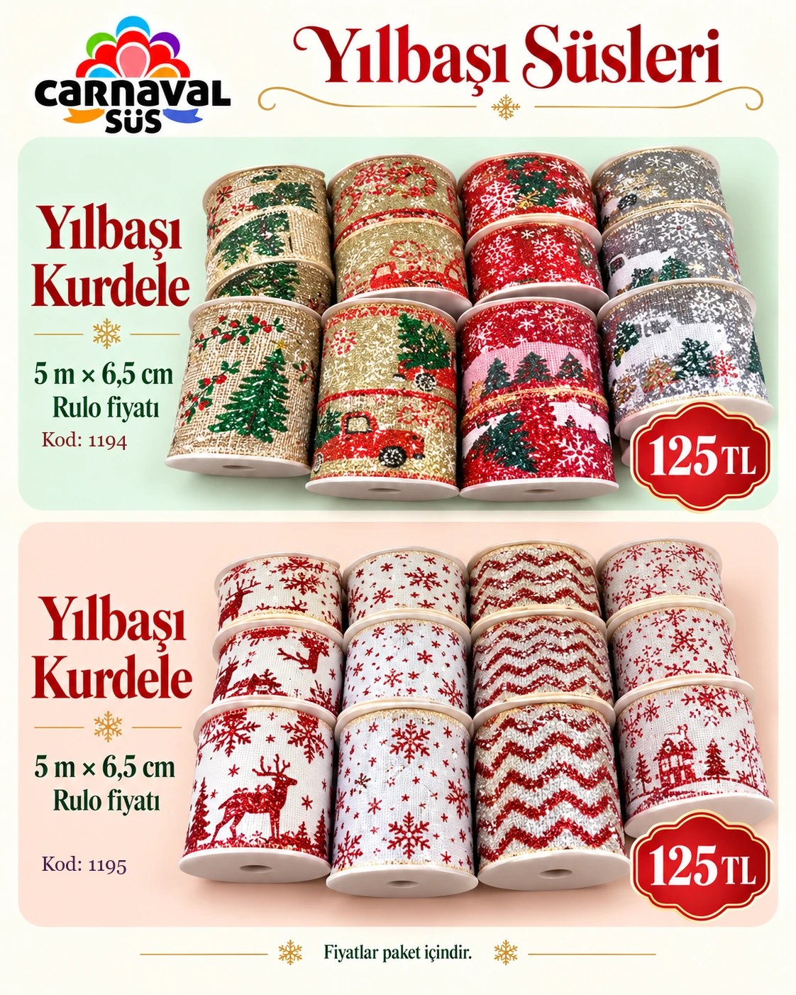 YILBAŞI KURDELA 5MT boy - 6,5CM genişlik | Kod: 1194 | 125 TL, YILBAŞI KURDELA 5MT boy - 6,5CM genişlik | Kod: 1195 | 125 TL